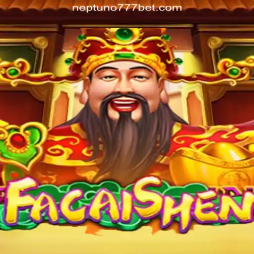 Discover the Exciting World of FaCaiShen on Neptuno777 Platform: The Ultimate Online Slots Experience in Brazil